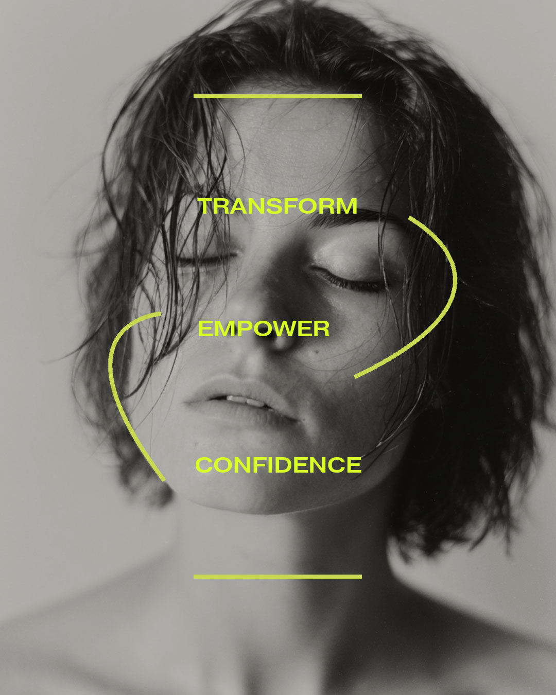 The Heal Clinic home page image: a black-and-white portrait with wet hair and closed eyes, with the words Transform, Empower and Confidence and two curved lines in lime