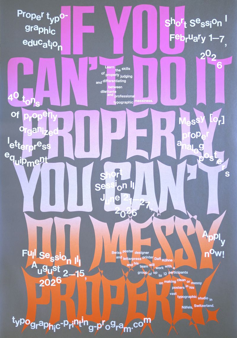 “If you can’t do it properly” poster by Dafi Kühne: Letterpress poster where the headline starts in its normal shape and melts line by line until the last letter is completely deformed