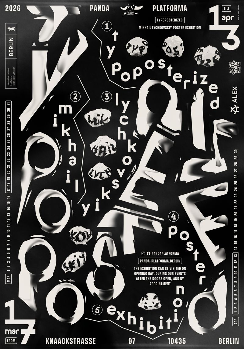 Typoposterized, PANDA Platforma, Berlin by Mikhail Lychkovskiy, printed by Peter Bankov: Huge letters smeared and melted like wet paint, with small type wandering along curved paths between them